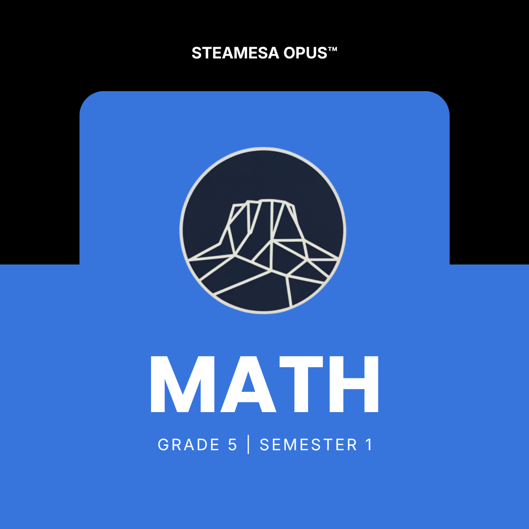 STEAMESA OpUs Math — Grade 5 | Semester 1
