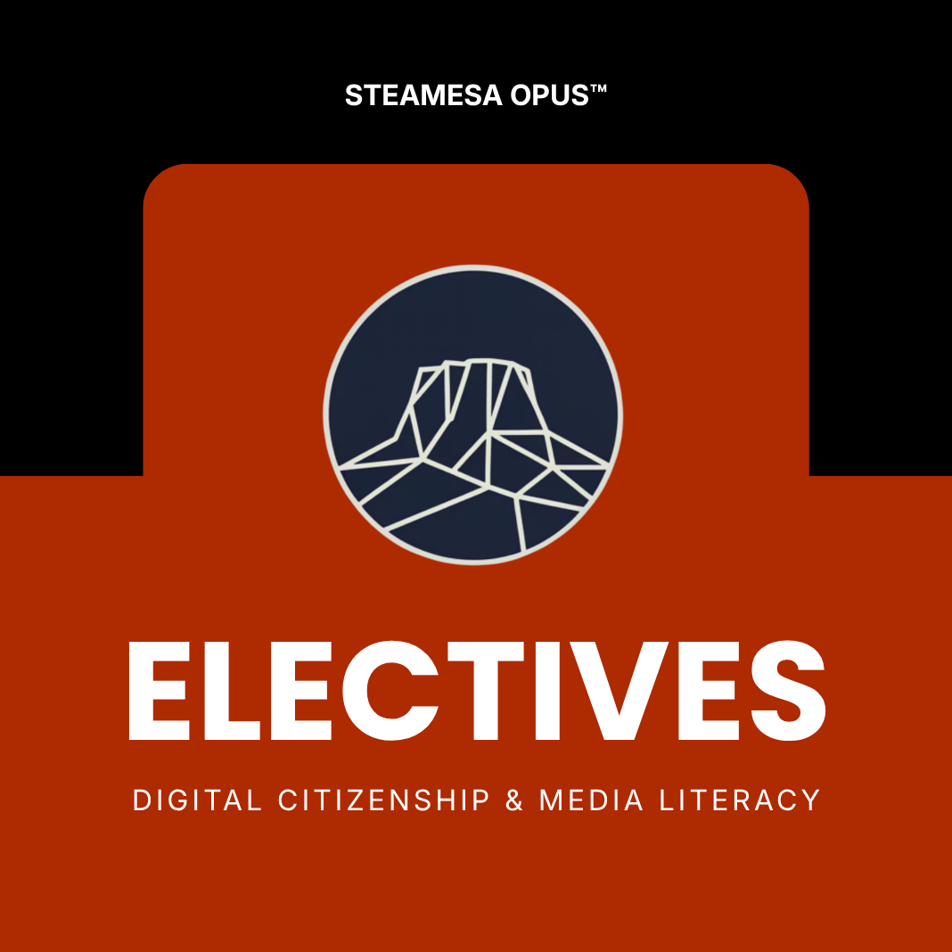 STEAMESA Elective — Digital Citizenship & Media Literacy (Grades 5-8)