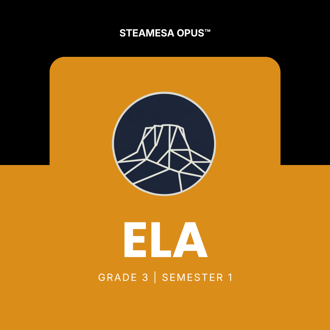 STEAMESA OpUs ELA — Grade 3 | Semester 1