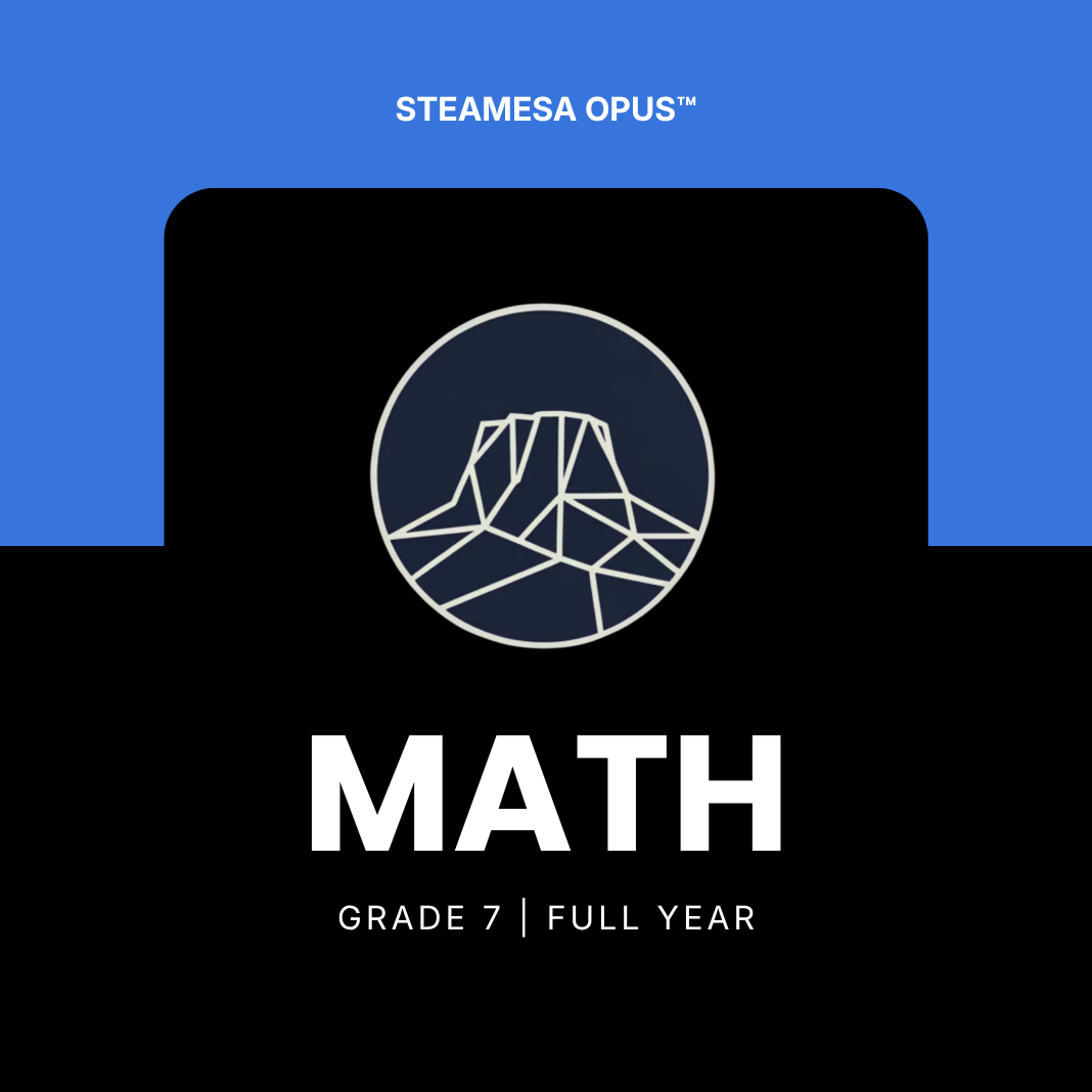 STEAMESA OpUs Math — Grade 7 | Full Year